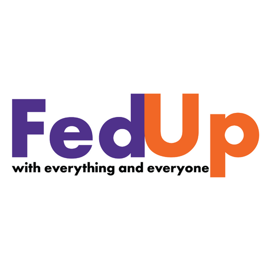 FedUp Sticker