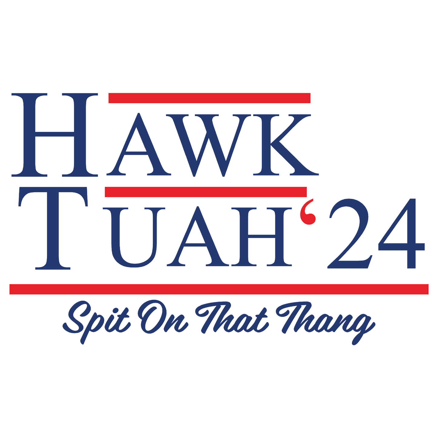 Hawk Tuah '24 Sticker