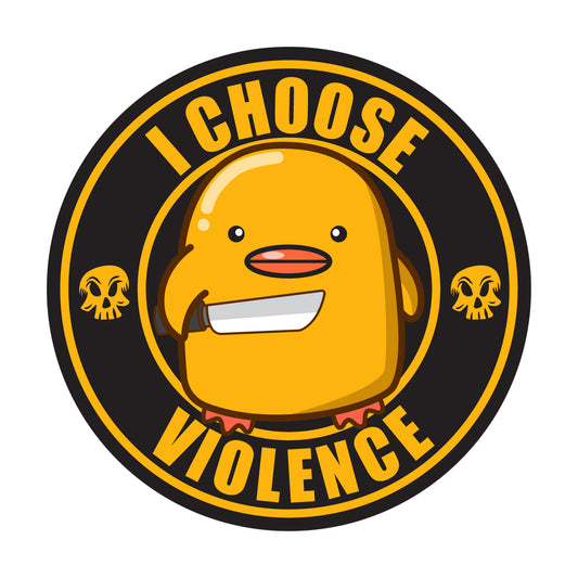 I Choose Violence