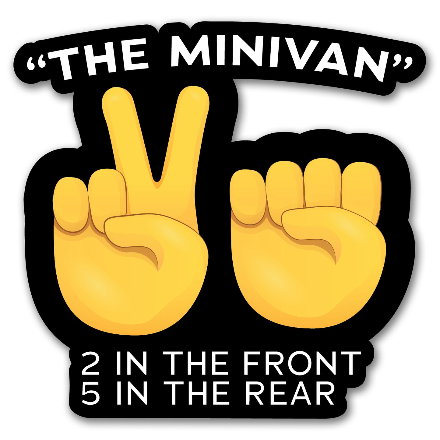 Funny Minivan Sticker - "2 In The Front, Five In The Rear" - 5" Wide