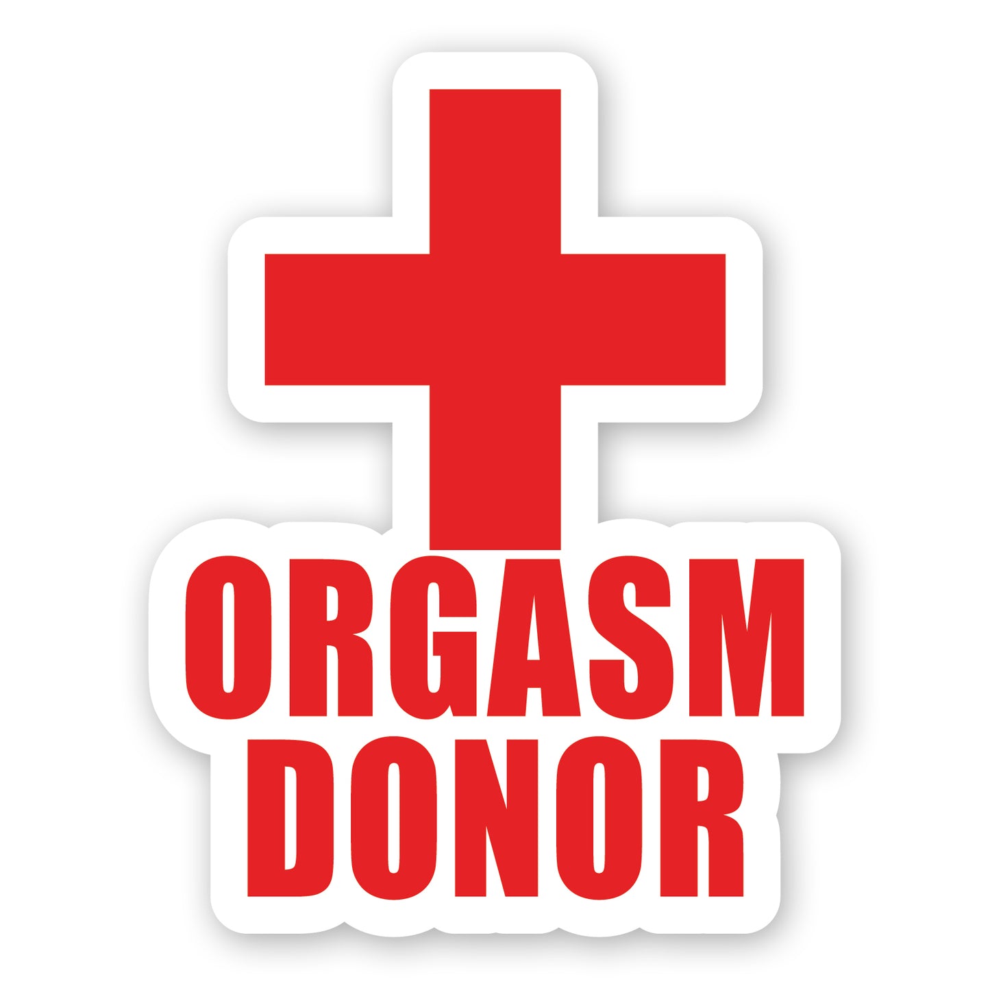 Orgasm Donor Sticker - 6" Tall | Funny Blood Donor Parody | Vinyl Decal for Cars, Laptops, and More