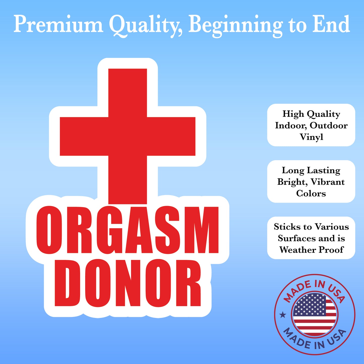 Orgasm Donor Sticker - 6" Tall | Funny Blood Donor Parody | Vinyl Decal for Cars, Laptops, and More