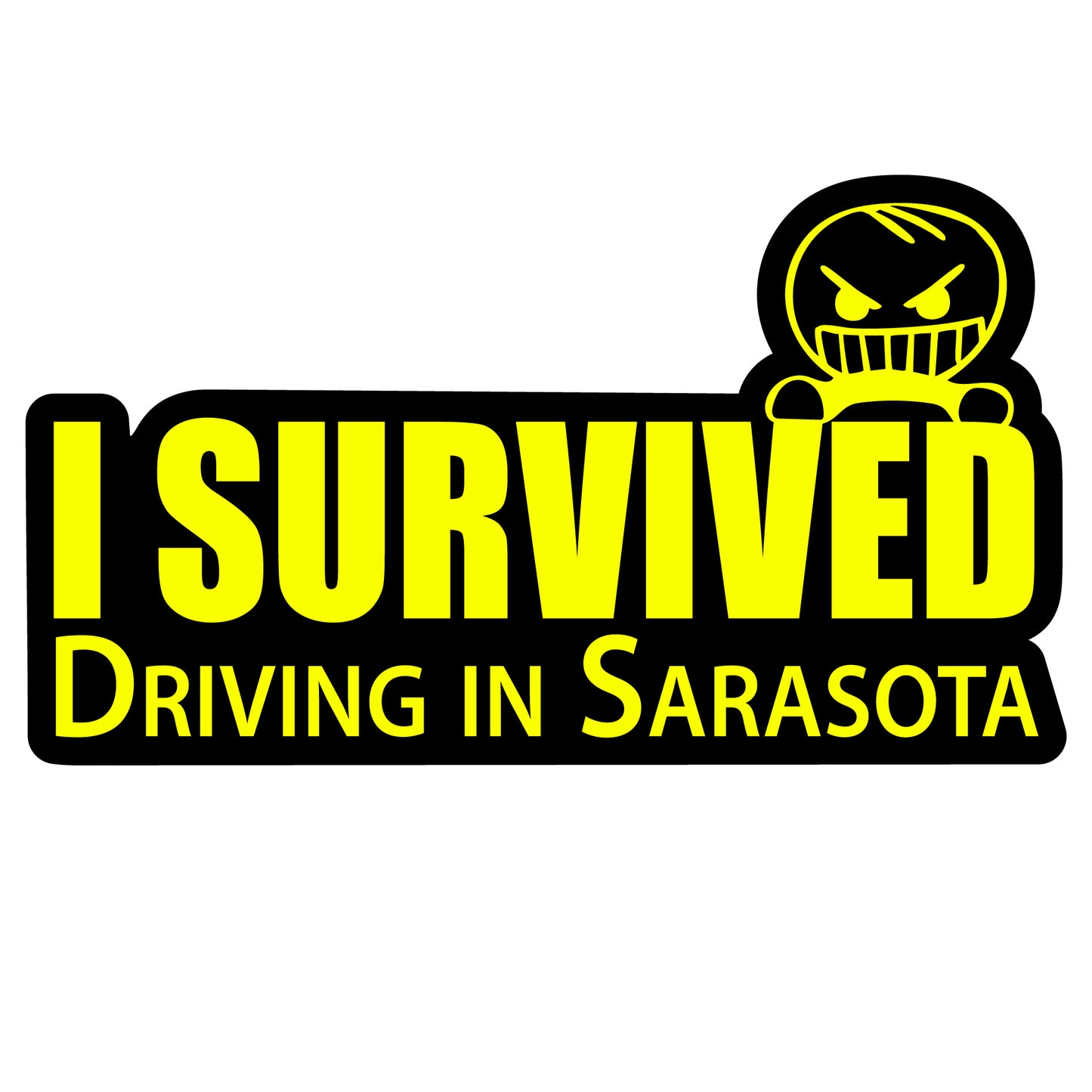 "I Survived Driving in Sarasota" Sticker – Fun, Durable, and Full of Local Pride