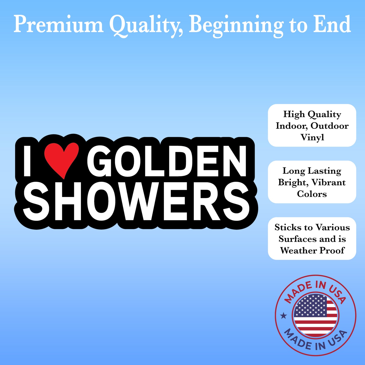 "I Heart (Love) Golden Showers" Vinyl Sticker – 6" Decal for Laptops, Cars, Water Bottles