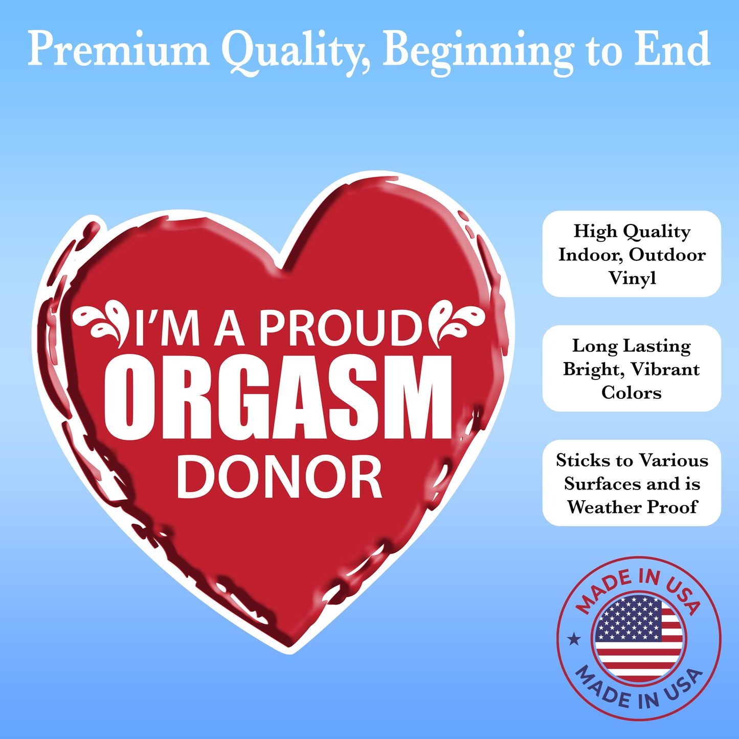 "I'm a Proud Orgasm Donor" Funny 6-Inch Sticker