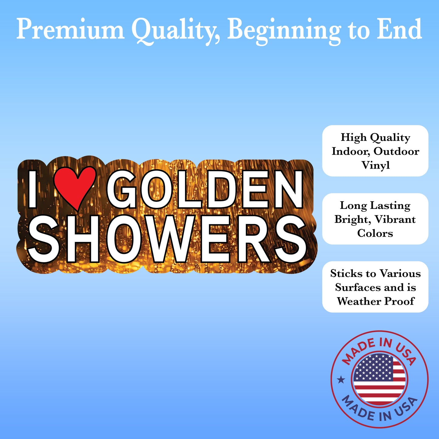 "I Heart (Love) Golden Showers" Vinyl Sticker – 6" Decal for Laptops, Cars, Water Bottles