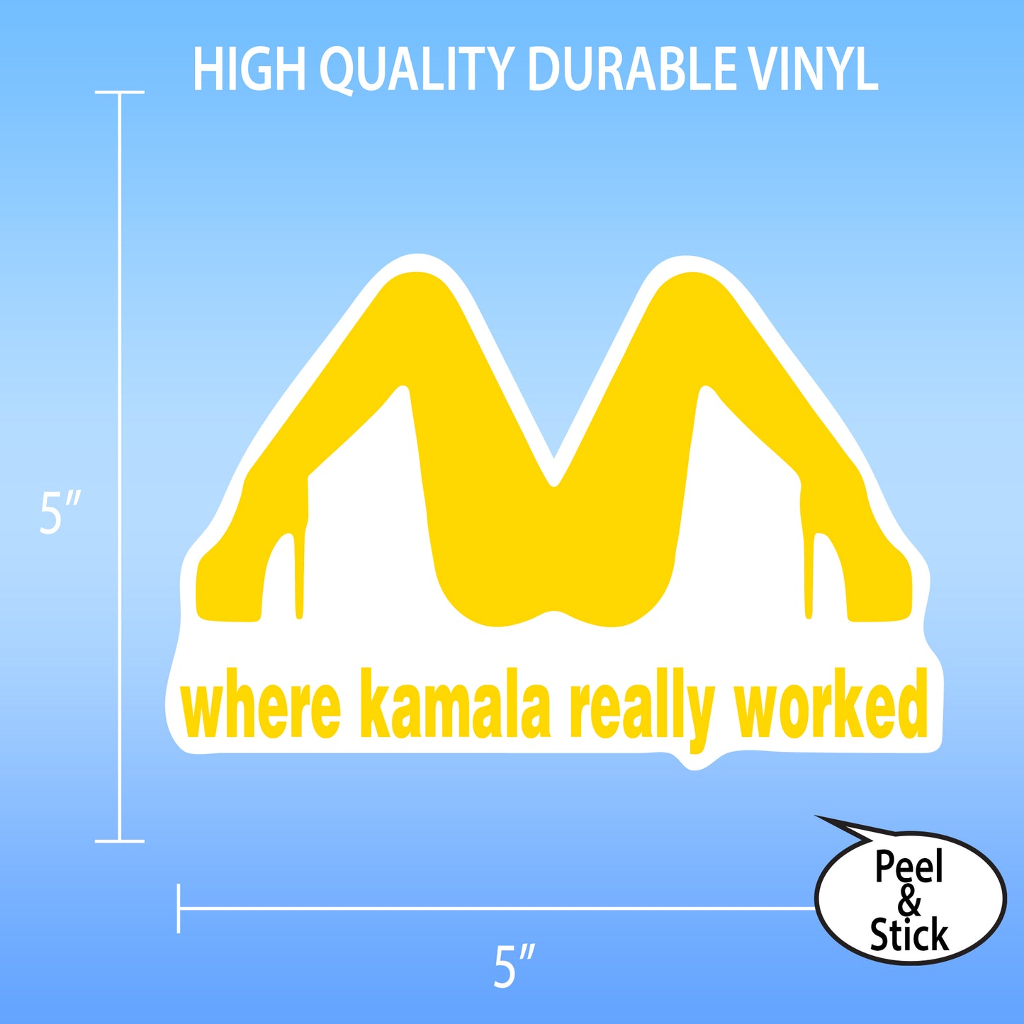 Where Kamala Really Worked Funny Sticker